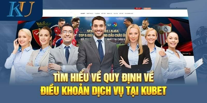 Những điều khoản dịch vụ do Kubet88 đưa ra